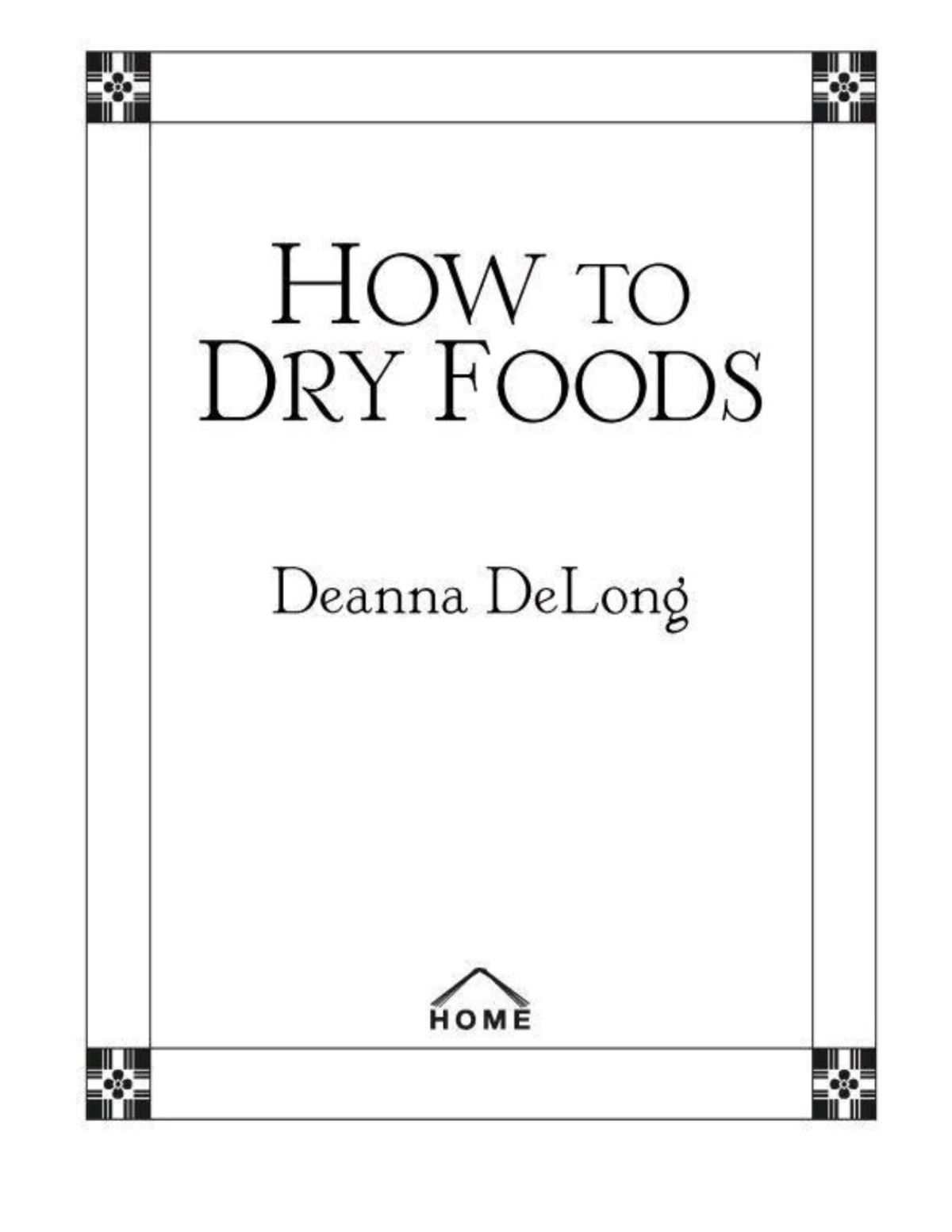 How To Dry Foods Deanna Delong