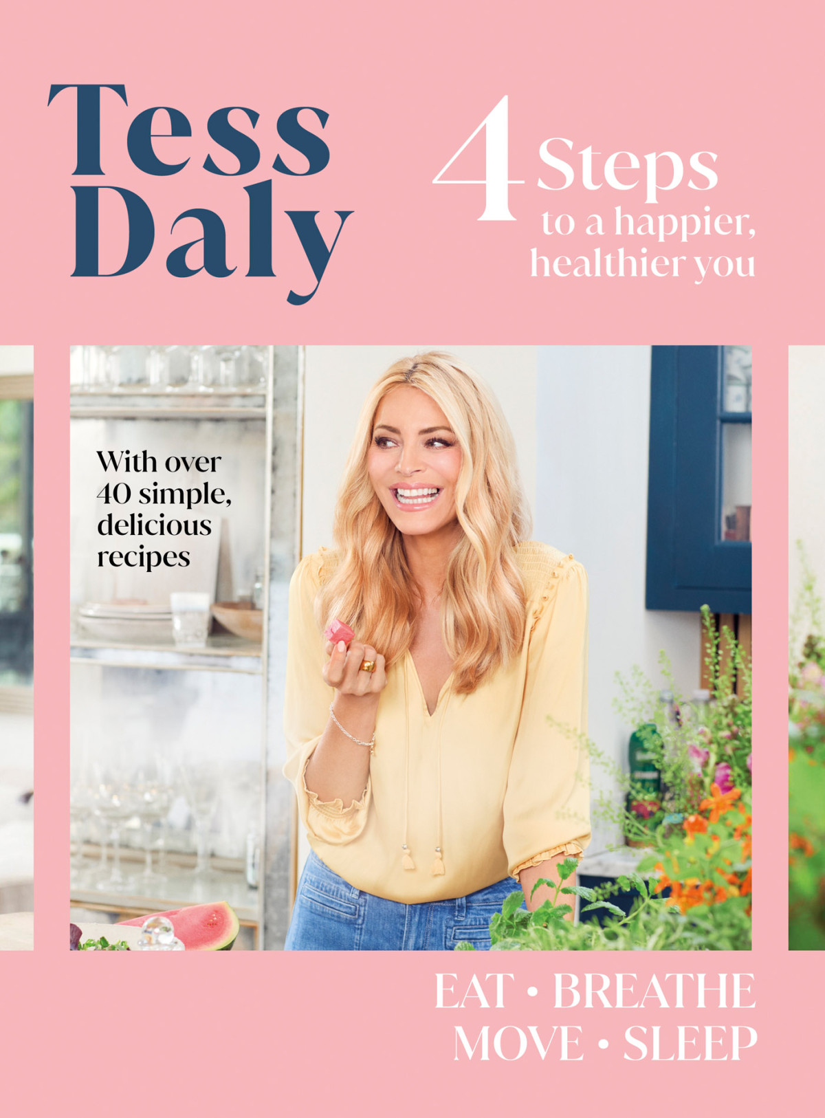 4 Steps To A Happier Healthier You Tess Daly