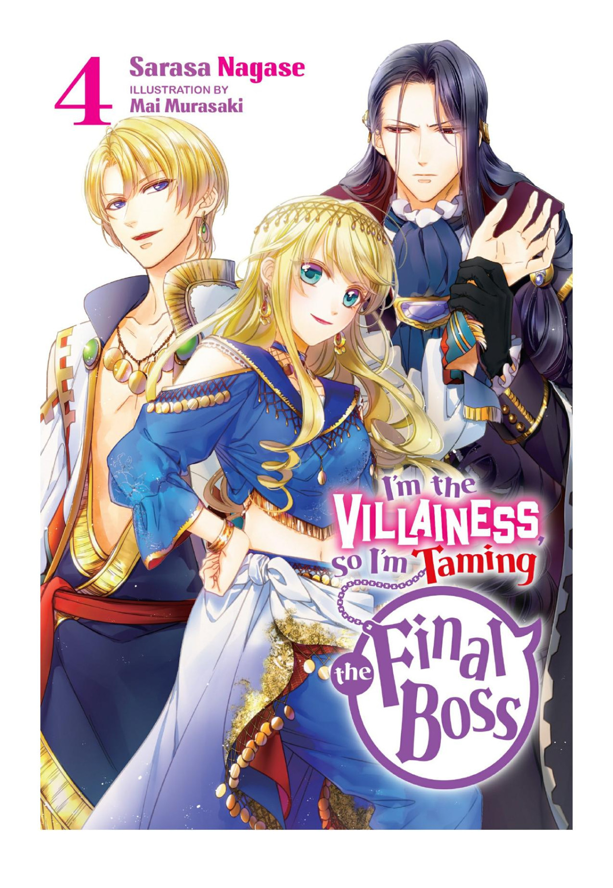 Im The Villainess So Im Taming The Final Boss Vol 4 Sarasa Nagase Mai Murasaki