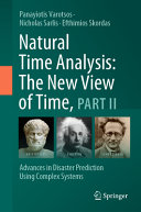 Natural Time Analysis The New View Of Time Part Ii Advances In Disaster Prediction Using Complex Systems Panayiotis Varotsos