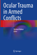 Ocular Trauma In Armed Conflicts Shrikant Waikar