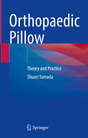 Orthopaedic Pillow Theory And Practice 1st Shuori Yamada