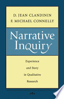 Narrative Inquiry Experience And Story In Qualitative Research D Jean Clandinin