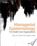 Managerial Epidemiology For Health Care Organizations 3rd Edition 3rd Edition Peter J Fos