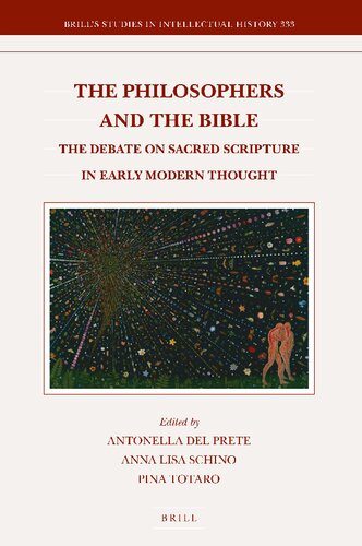 The Philosophers And The Bible The Debate On Sacred Scripture In Early Modern Thought Antonella Del Prete