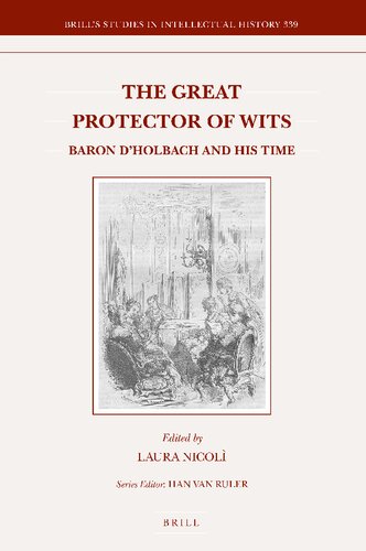 The Great Protector Of Wits Baron Dholbach And His Time Laura Nicol