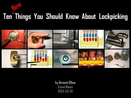 Ten New Things You Should Know About Lockpicking Deviant Ollam