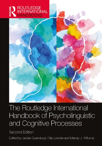 The Routledge International Handbook Of Psycholinguistic And Cognitive Processes 2nd Edition Jackie Guendouzi