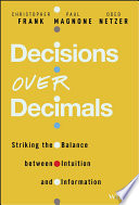 Decisions Over Decimals Striking The Balance Between Intuition And Information 1st Edition Christopher J Frank