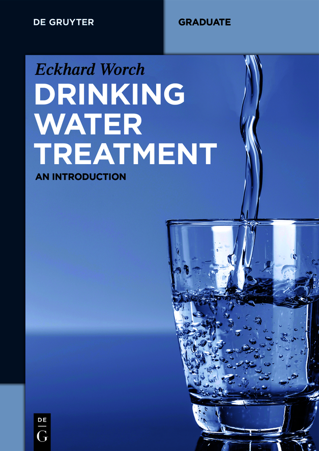 Drinking Water Treatment An Introduction Eckhard Worch