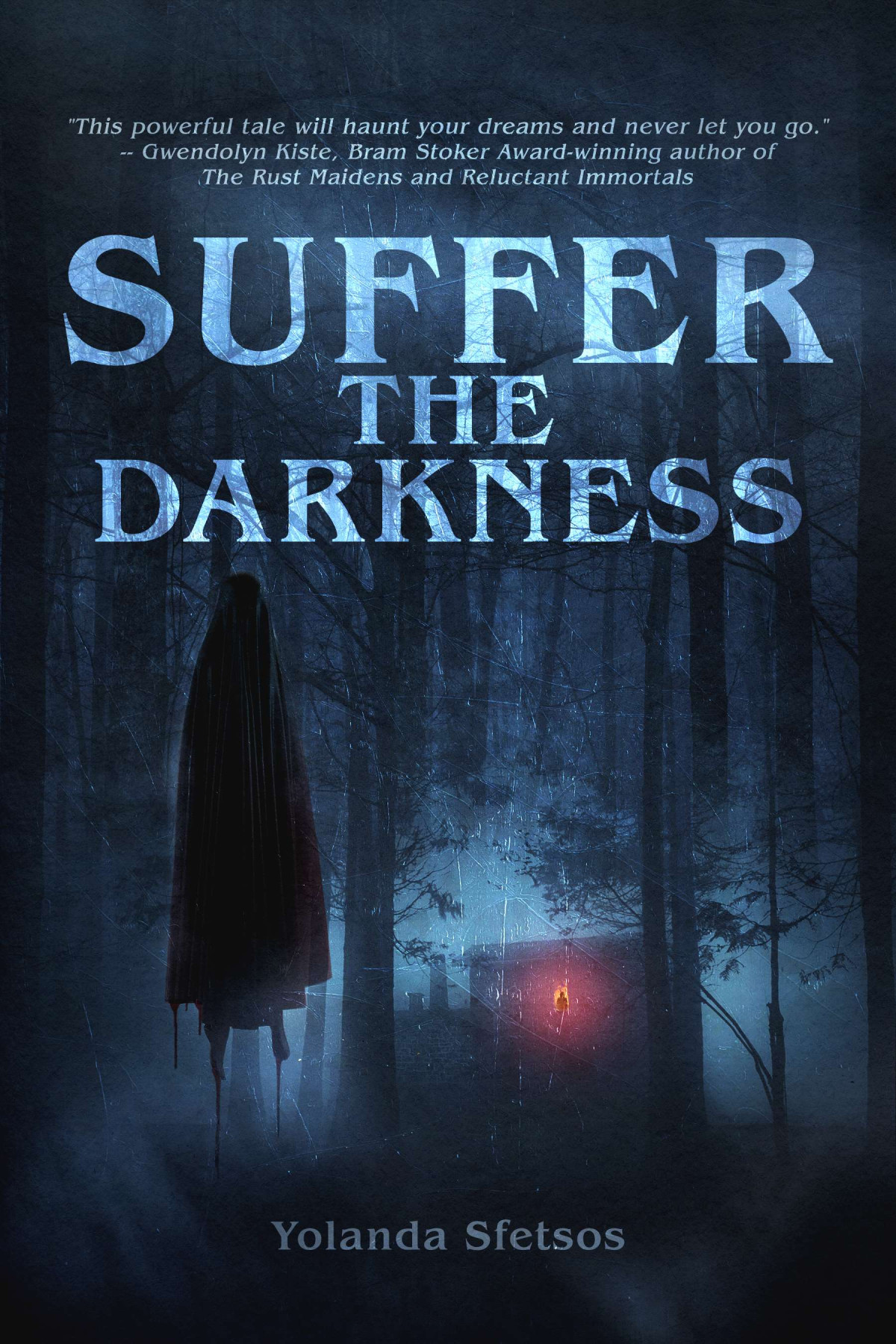 Suffer The Darkness Yolanda Sfetsos Darklit Press