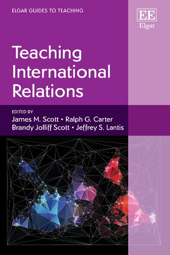 Teaching International Relations James M Scott Editor Ralph G Carter Editor