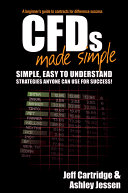 Cfds Made Simple A Beginners Guide To Contracts For Difference Success 1st Edition Jeff Cartridge