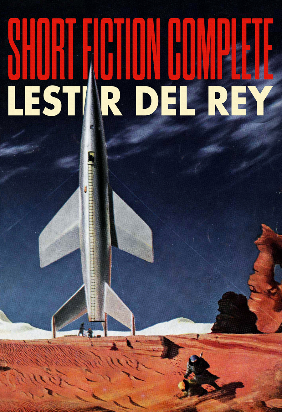 Short Fiction Complete Lester Del Rey