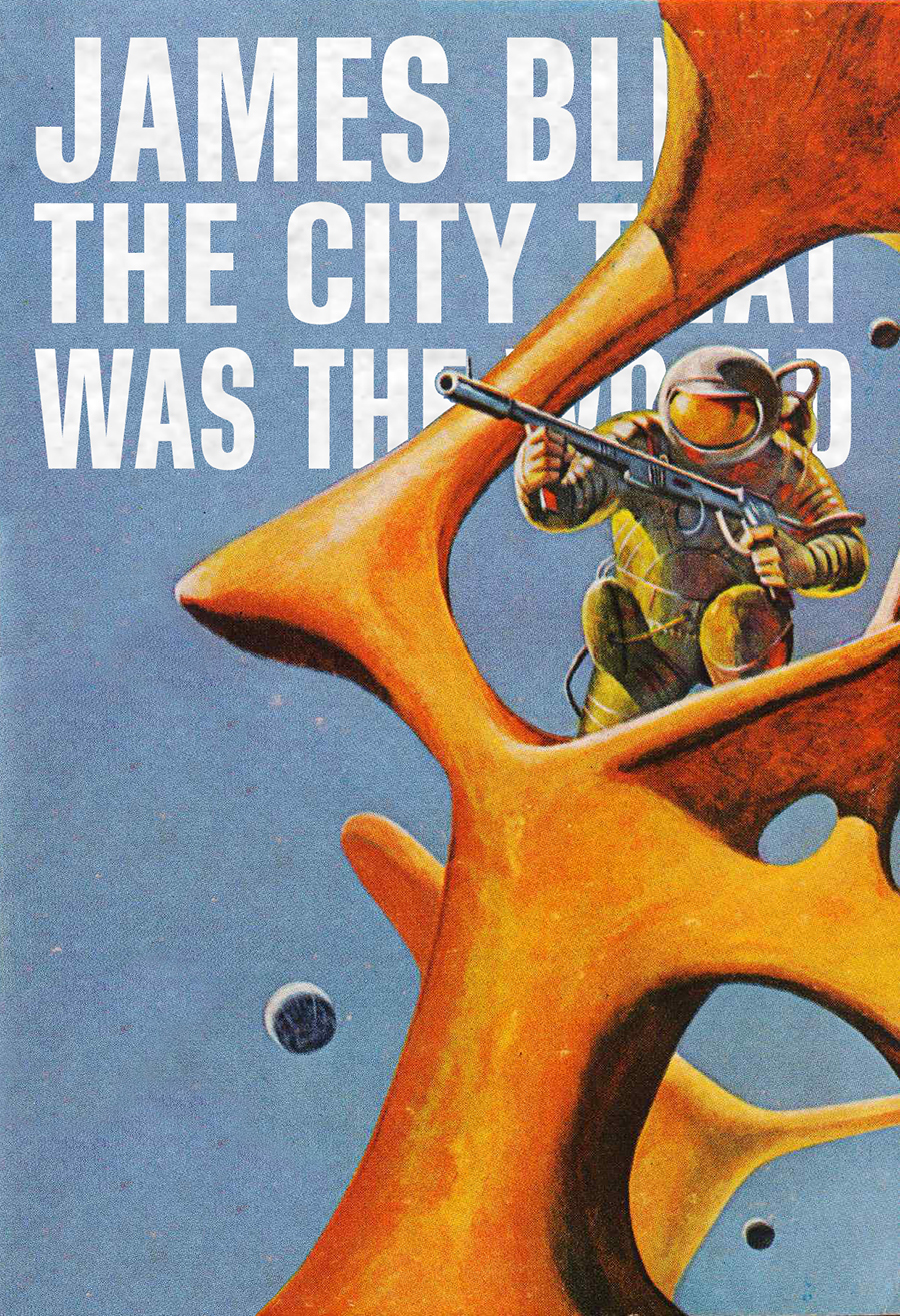 The City That Was The World James Blish