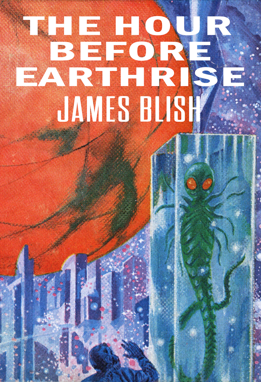 The Hour Before Earthrise James Blish