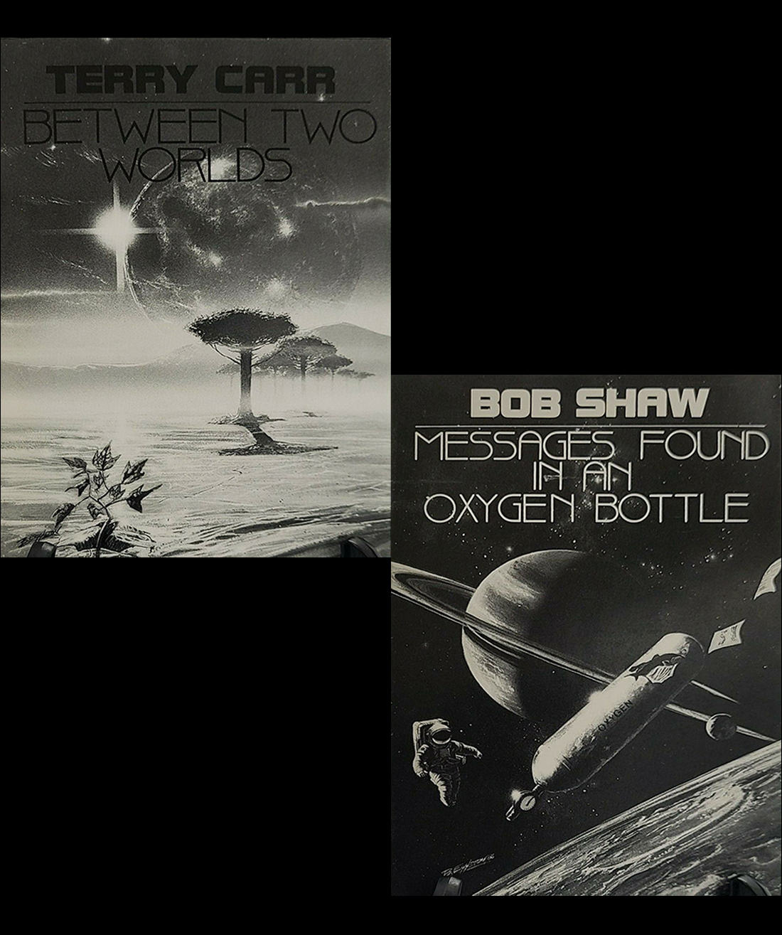 Between Two Worlds Messages Found In An Oxygen Bottle Terry Carr Bob Shaw