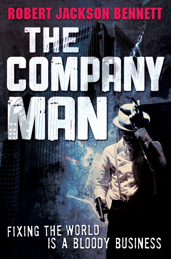 The Company Man Robert Jackson Bennett