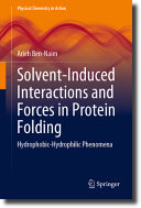 Solventinduced Interactions And Forces In Protein Folding Hydrophobichydrophilic Phenomena Arieh Bennaim