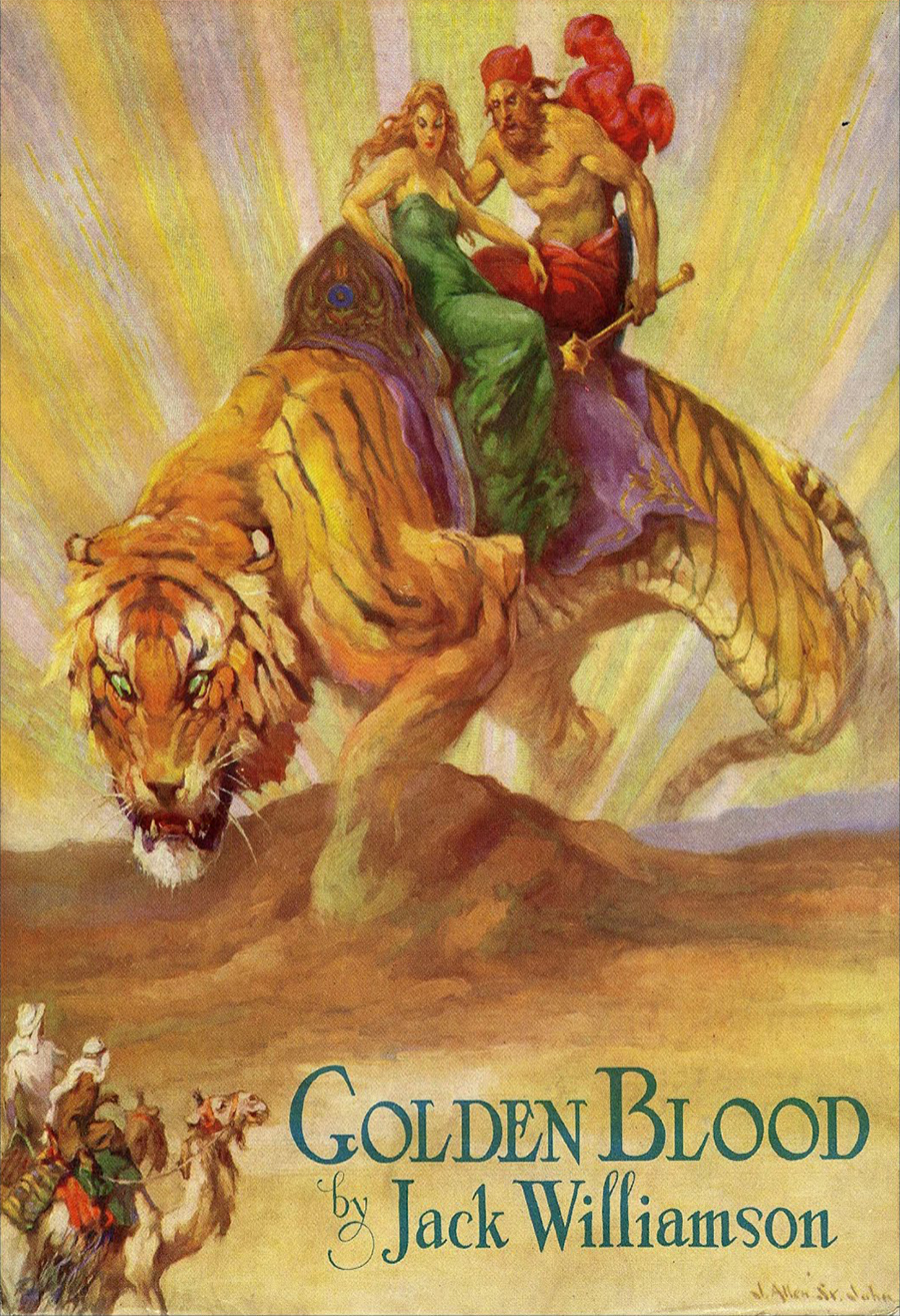 Golden Blood The Original 1933 Serial Jack Williamson