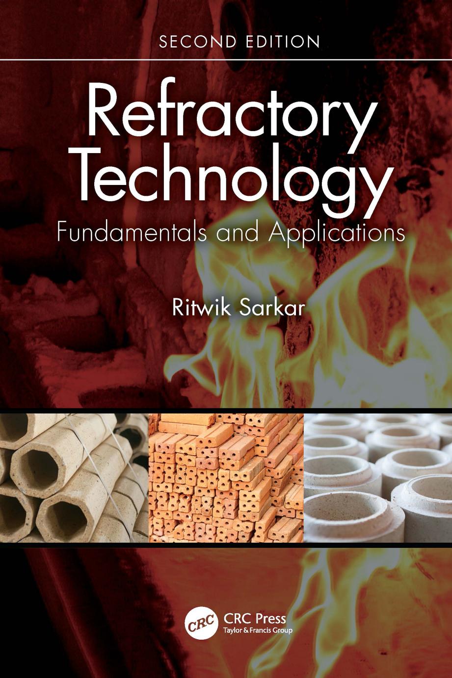 Refractory Technology Fundamentals And Applications 2nd Edition 2nd Ritwik Sarkar