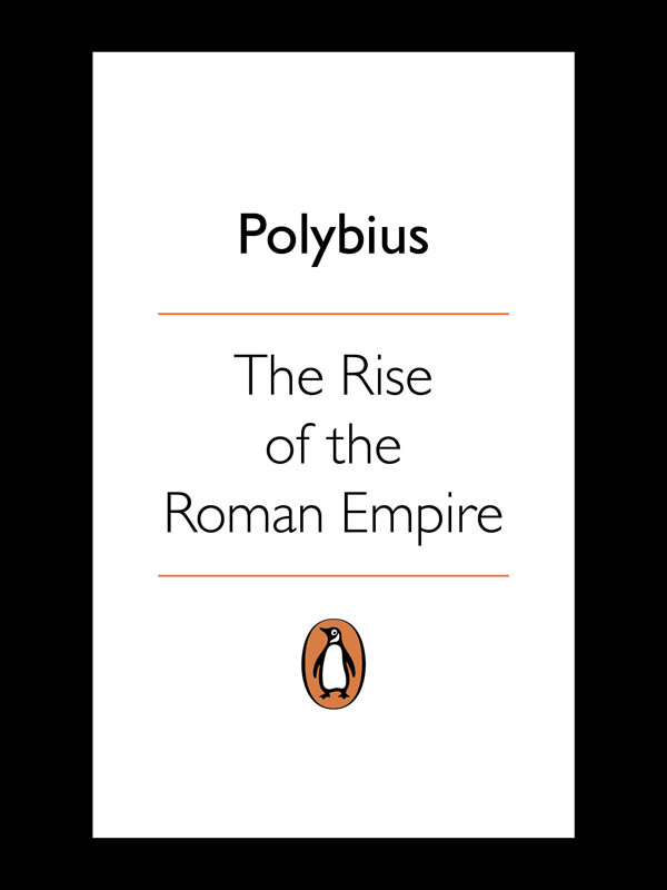 Polybius The Rise Of The Roman Empire 1st Edition Polybius Ian Scottkilvert