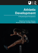 Athletic Development A Psychological Perspective 1st Edition Caroline Heaney