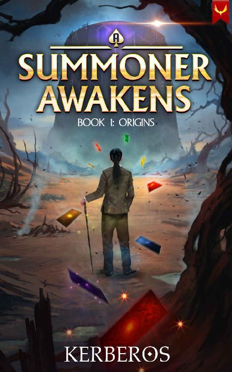 A Summoner Awakens Origins A Deck Building Litrpg Kerberos