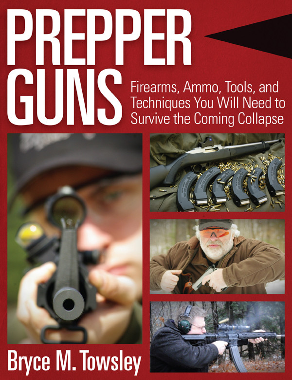 Prepper Guns Bryce Towsley