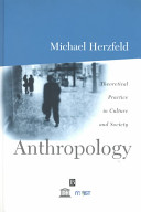 Anthropology Theoretical Practice In Culture And Society Michael Herzfeld