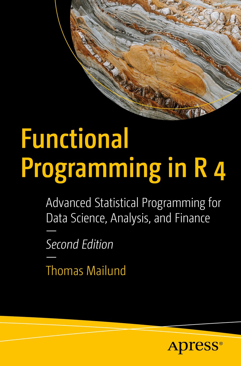 Functional Programming In R 4 Second Edition 2nd Edition Thomas Mailund