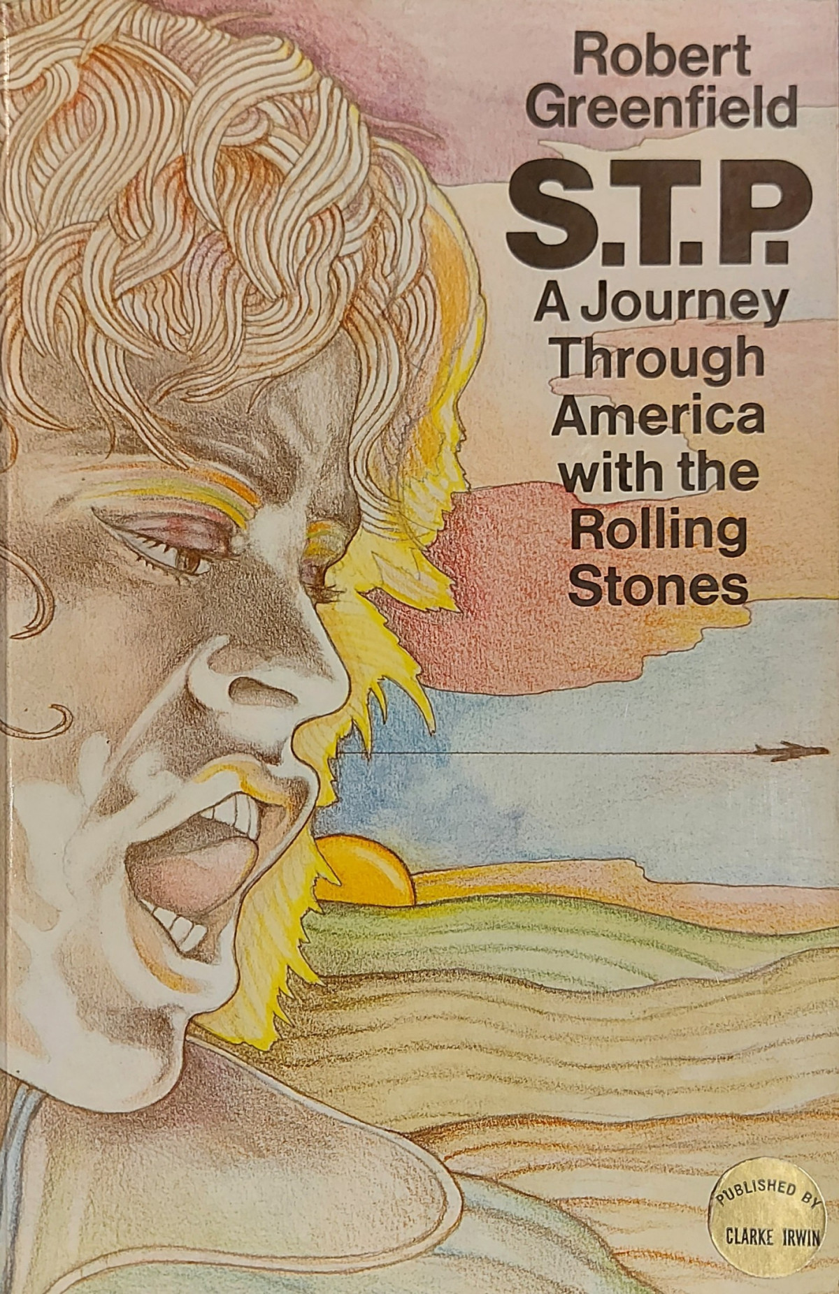 Stp A Journey Through America With The Rolling Stones Robert Greenfield
