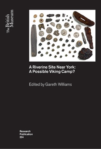 A Riverine Site Near York A Possible Viking Camp Gareth Williams Ed