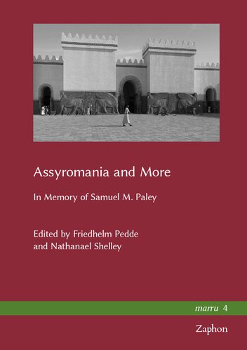 Assyromania And More Friedhelm Pedde Nathanael Shelley