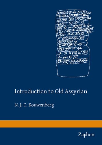 Introduction To Old Assyrian N J C Kouwenberg