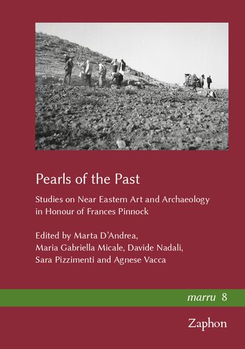 Pearls Of The Past Studies On Near Eastern Art And Archaeology In Honour Of Frances Pinnock Marru English And French Edition Bilingual Marta Dandrea Editor