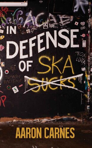 In Defense Of Ska Aaron Carnes