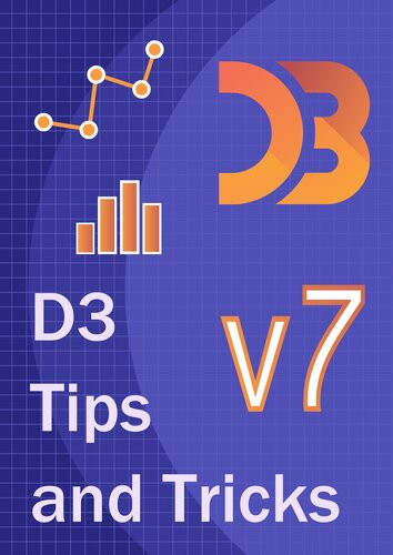 D3 Tips And Tricks V7x Interactive Data Visualization In A Web Browser Malcolm Maclean