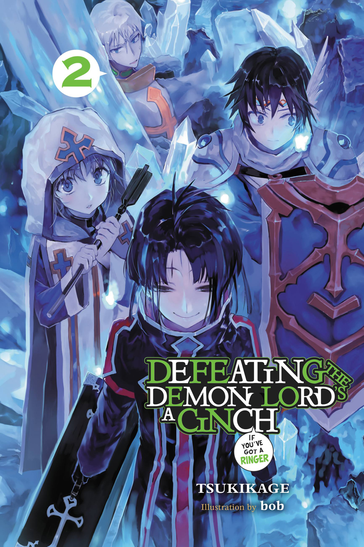 Defeating The Demon Lords A Cinch If Youve Got A Ringer Vol 2 Tsukikage Bob