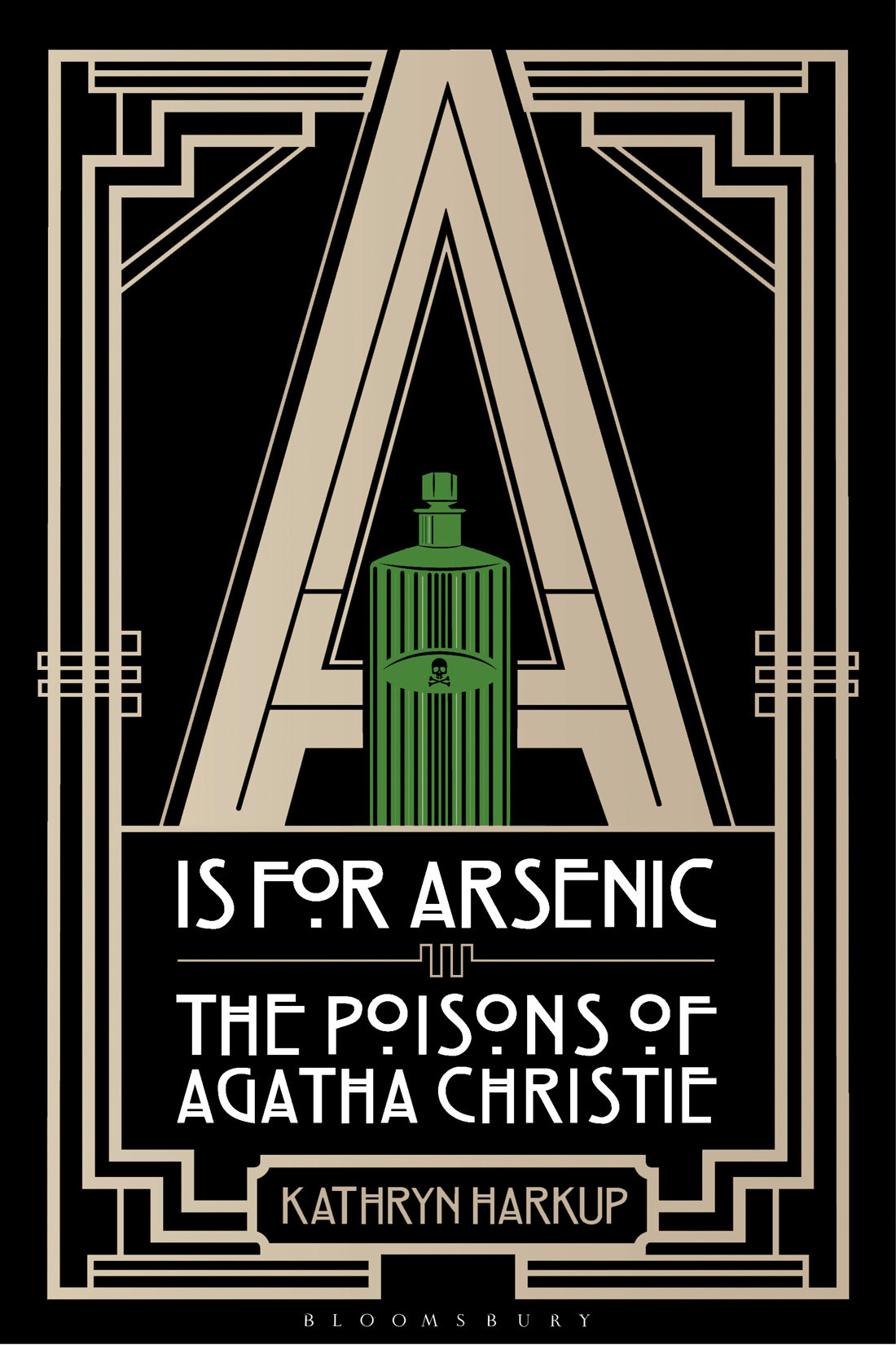 A Is For Arsenic Kathryn Harkup