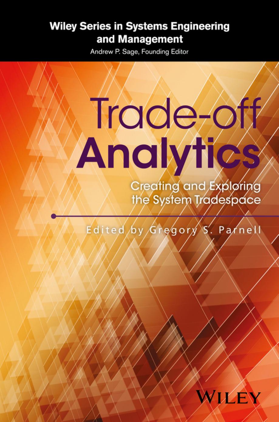 Tradeoff Analytics Creating And Exploring The System Tradespace 1st Edition Gregory S Parnell