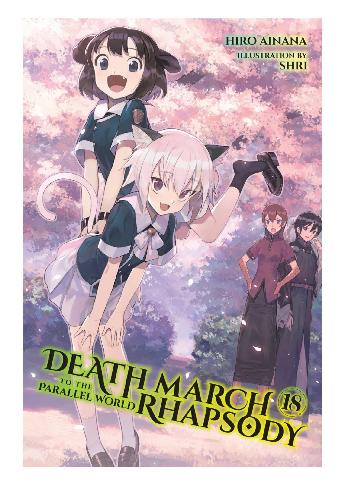 Death March To The Parallel World Rhapsody Vol 18 Hiro Ainana Shri