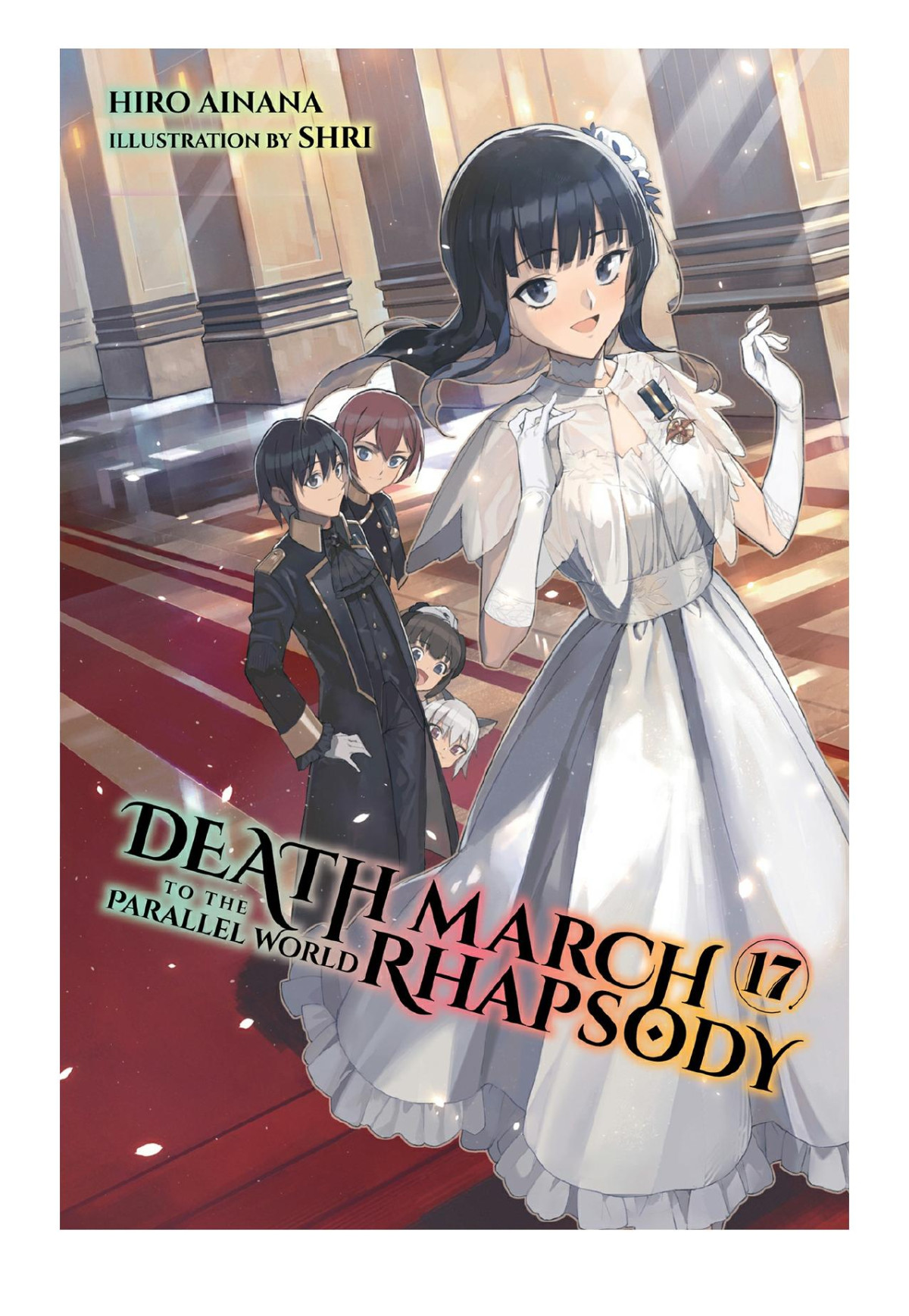 Death March To The Parallel World Rhapsody Vol 17 Hiro Ainana Shri