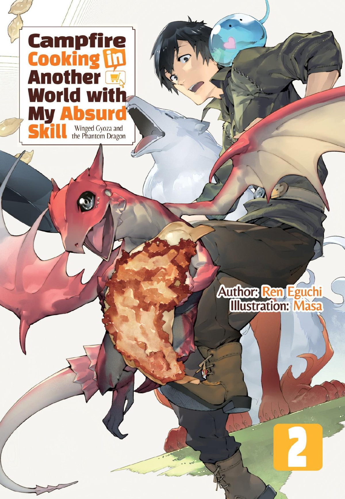 Campfire Cooking In Another World With My Absurd Skill Volume 2 Ren Eguchi