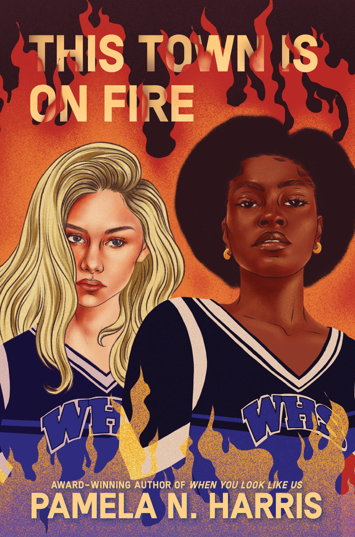 This Town Is On Fire Pamela N Harris