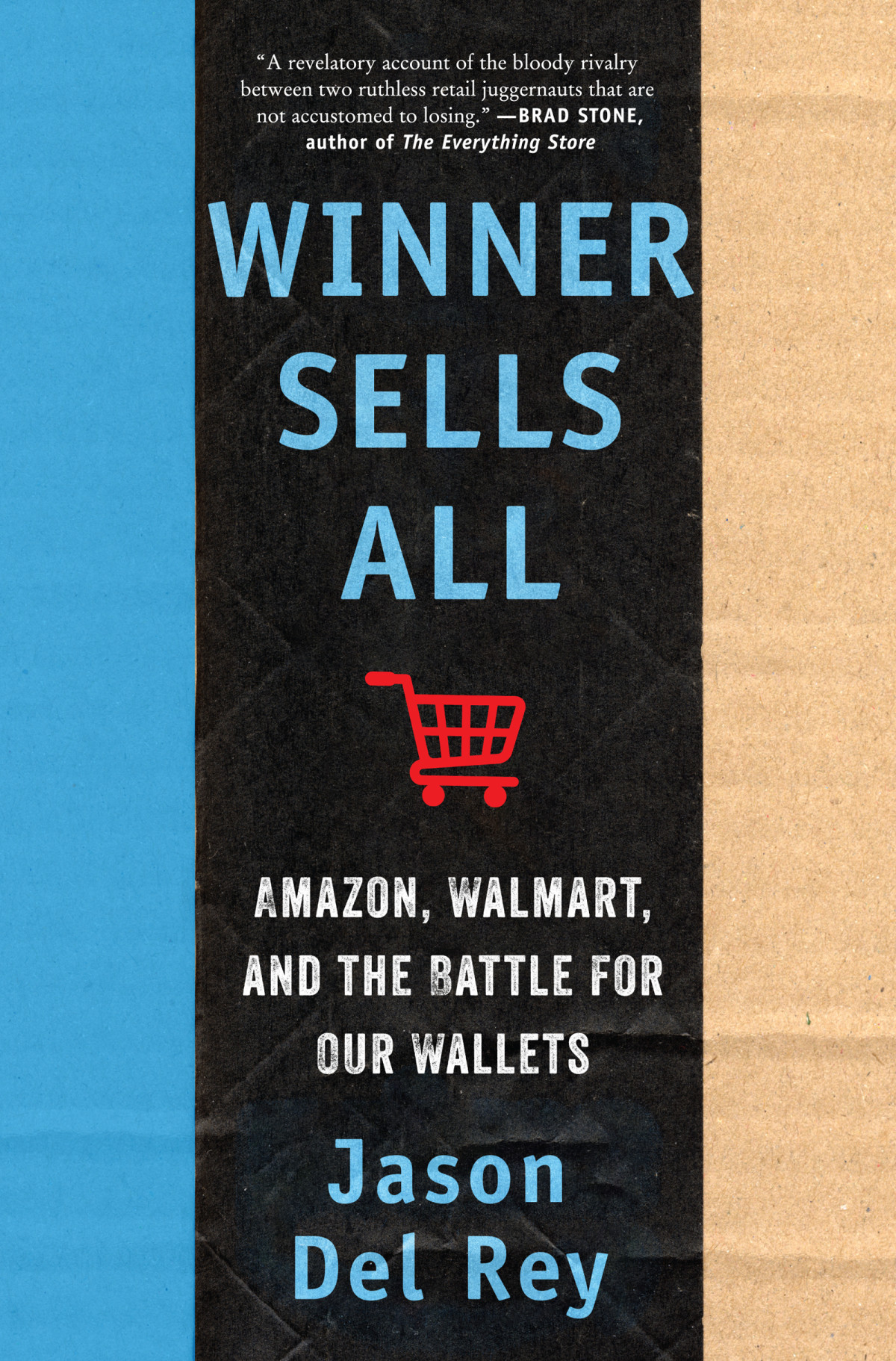 Winner Sells All Amazon Walmart And The Battle For Our Wallets Jason Del Rey