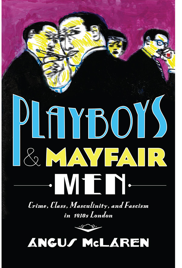 Playboys And Mayfair Men Angus Mclaren