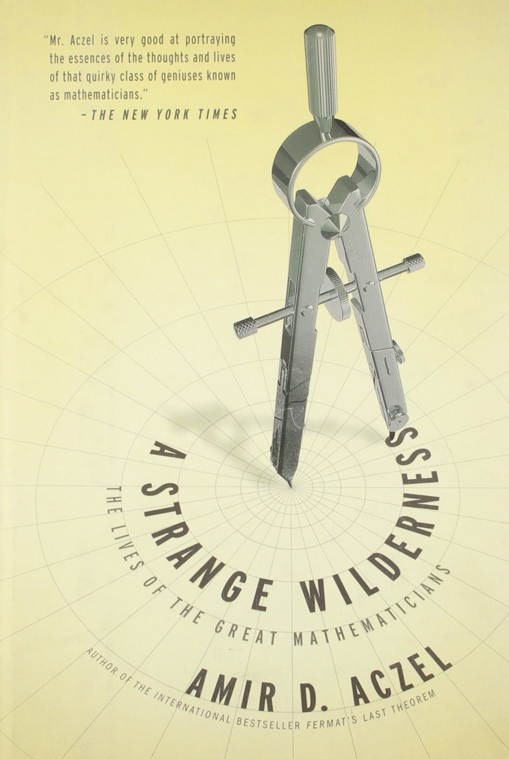 A Strange Wilderness Amir D Aczel