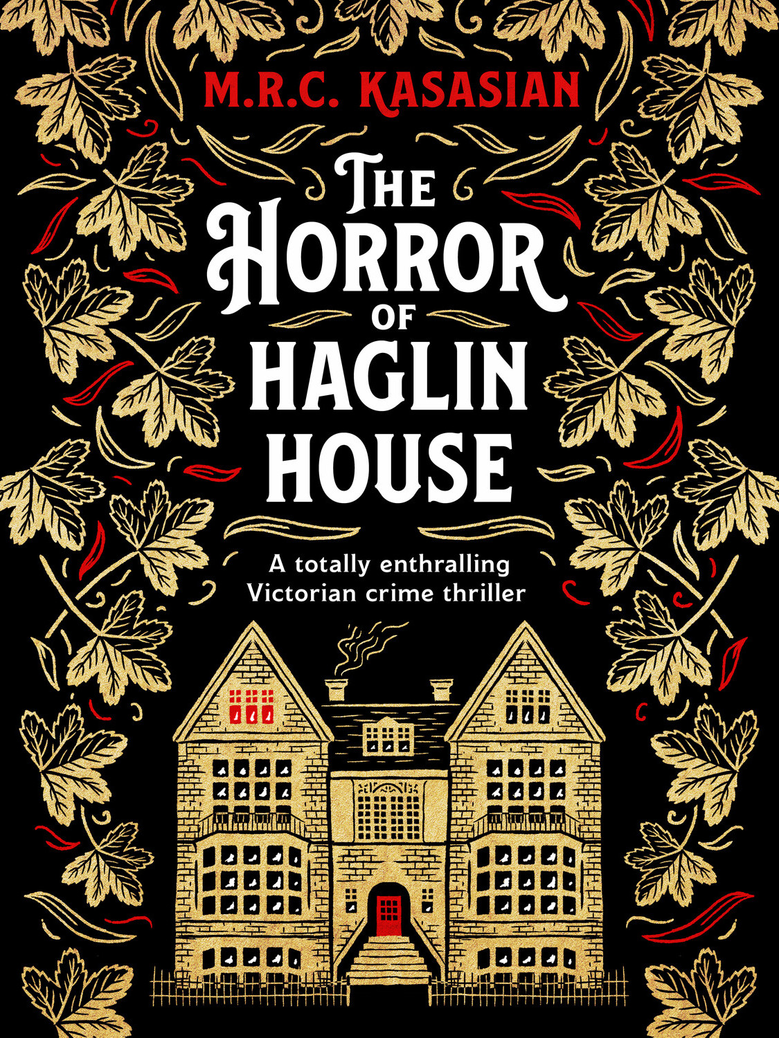 The Horror Of Haglin House Mrc Kasasian