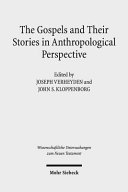The Gospels And Their Stories In Anthropological Perspective Joseph Verheyden